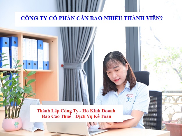 Công ty cổ phần cần bao nhiêu thành viên