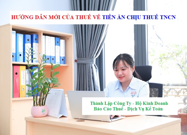 Hướng dẫn mới của thuế về tiền ăn chịu thuế TNCN