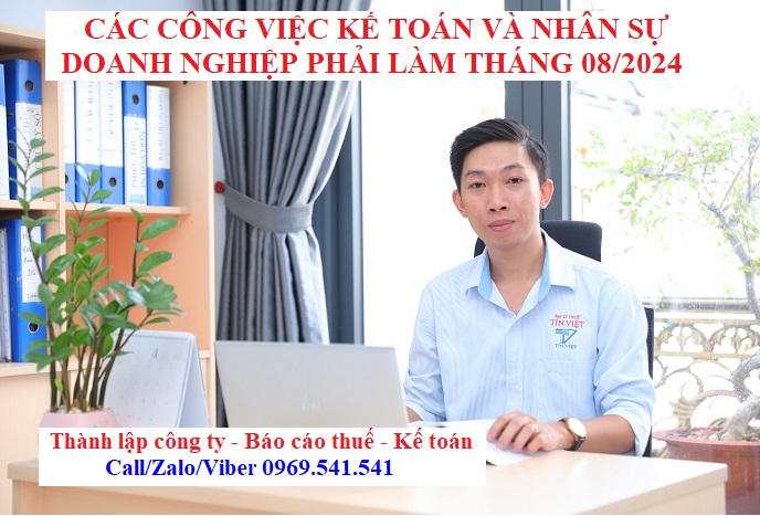 Công việc kế toán và nhân sự mà doanh nghiệp phải làm tháng 08/2024