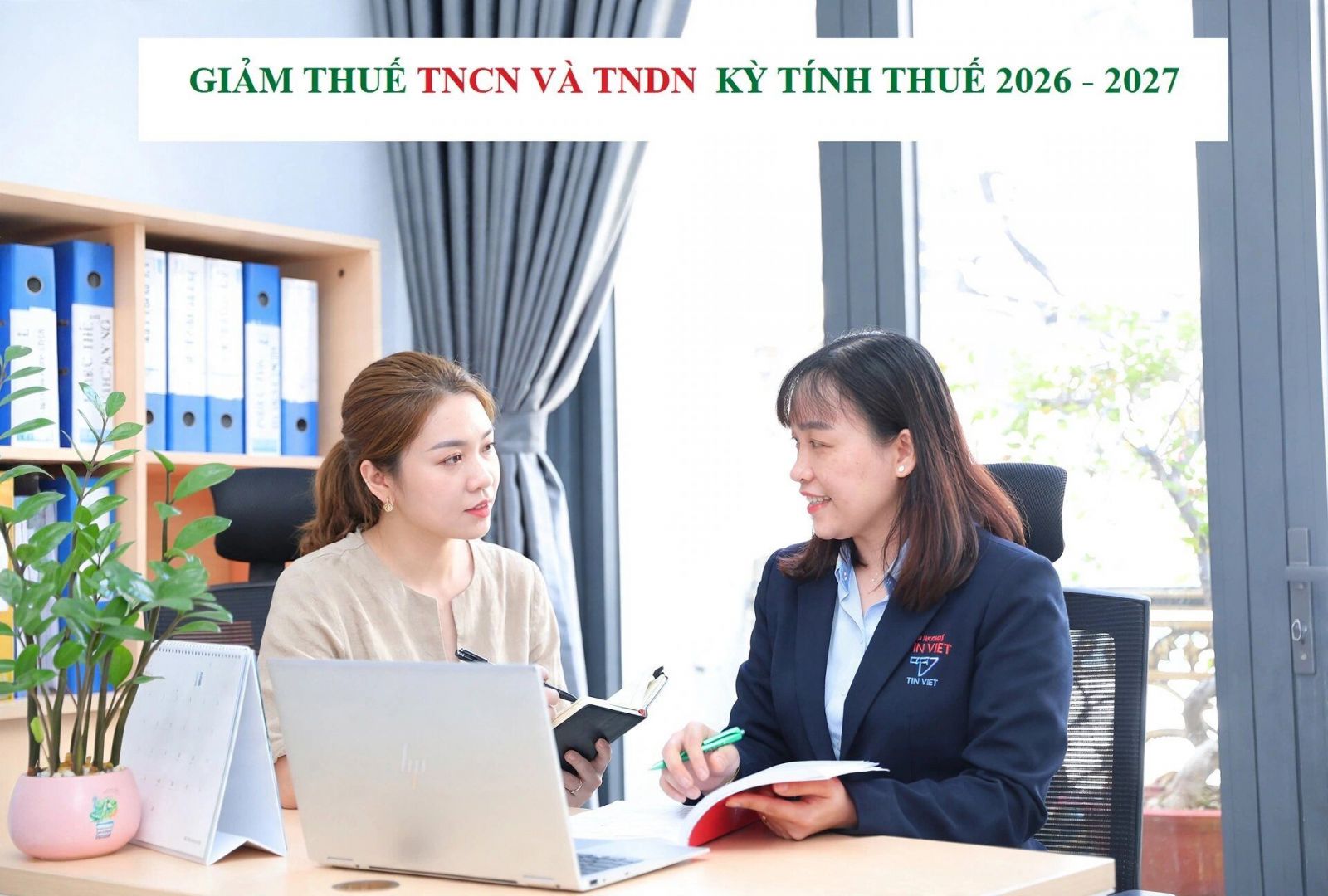 Giảm thuế TNCN, TNDN trong kỳ tính thuế 2026-2027