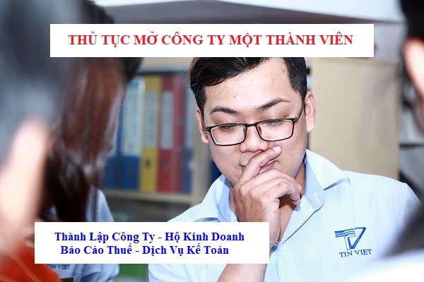 Thủ tục mở công ty một thành viên