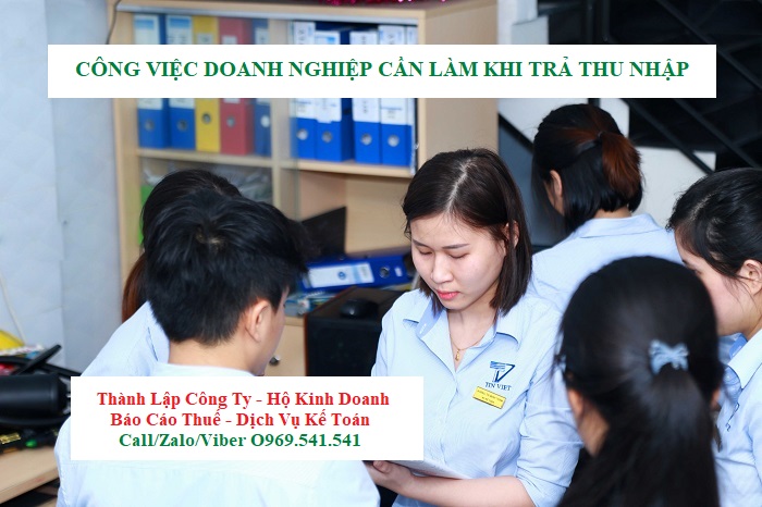 Công việc doanh nghiệp cần làm khi trả thu nhập