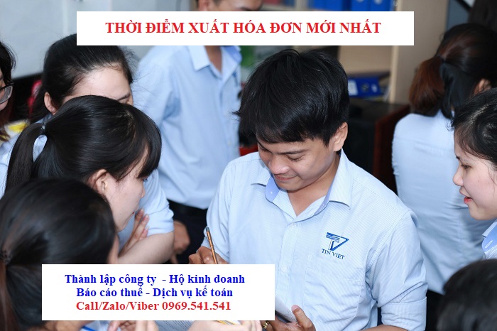 Thời điểm xuất hóa đơn doanh nghiệp cần biết!