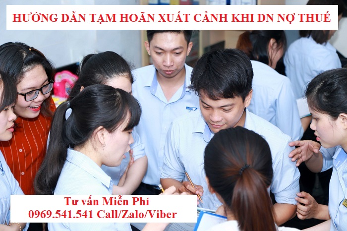 Hướng dẫn tạm hoãn xuất cảnh khi doanh nghiệp nợ thuế