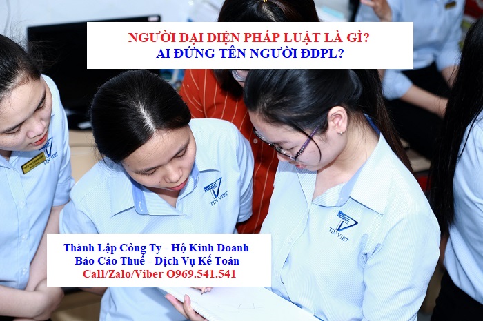 Người đại diện pháp luật là gì? Ai đứng tên Người ĐDPL?