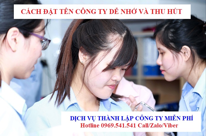 Cách đặt tên công ty dễ nhớ và thu hút