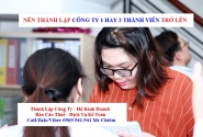 Nên thành lập công ty 1 hay 2 thành viên trở lên