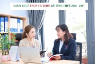 Giảm thuế TNCN, TNDN trong kỳ tính thuế 2026-2027
