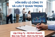 Vốn điều lệ công ty và lưy ý quan trọng