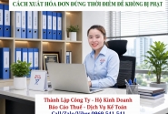 Cách xuất hóa đơn đúng thời điểm để không bị phạt