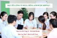 Đặt tên công ty bằng tiếng Anh được không?