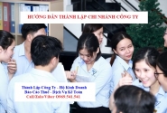 Hướng dẫn thành lập chi nhánh công ty