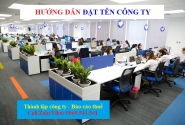 Hướng dẫn đặt tên khi thành lập công ty