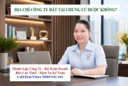 Địa chỉ công ty đặt tại chung cư được không?