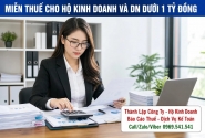 Miễn thuế cho Hộ kinh doanh và doanh nghiệp dưới 1 tỷ đồng/năm
