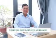 Nợ thuế có được tạm ngưng kinh doanh không?