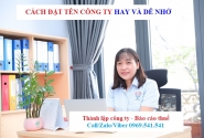 Cách đặt tên công ty hay và dễ nhớ