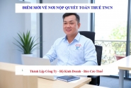 Điểm mới về nơi nộp quyết toán thuế TNCN