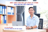 Điều kiện thành lập công ty hai thành viên trở lên