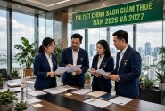 Chi tiết chính sách giảm thuế năm 2026 và 2027