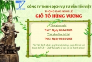 Tín Việt thông báo Lịch nghỉ Lễ Giỗ Tổ Hùng Vương