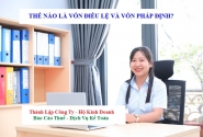 Thế nào là vốn điều lệ và vốn pháp định