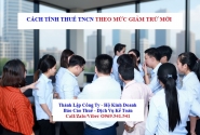 Cách tính thuế TNCN 2026 theo mức giảm trừ mới
