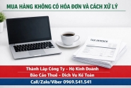 Công ty mua hàng không có hóa đơn và cách xử lý