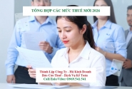 Tổng hợp các mức thuế mới 2026 quý khách cần biết