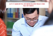 Lưu ý khi sử dụng số định danh thay cho mã số thuế